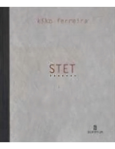Stet, De Kiko Ferreira. Editora Scriptum, Capa Mole Em Português