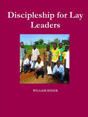 Libro Discipleship For Lay Leaders - Roger, William