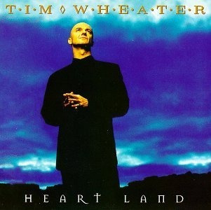 Tim Wheater Cd: Heart Land ( U S A )