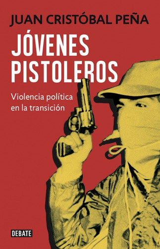 Jóvenes Pistoleros - Peña, Juan Cristóbal