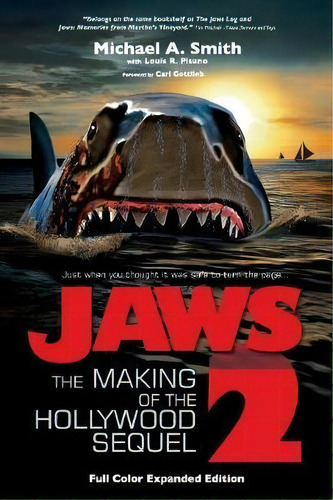 Jaws 2 : The Making Of The Hollywood Sequel, Updated And Expanded Edition: (softcover Color Edition), De Michael A Smith. Editorial Bearmanor Media, Tapa Blanda En Inglés, 2018