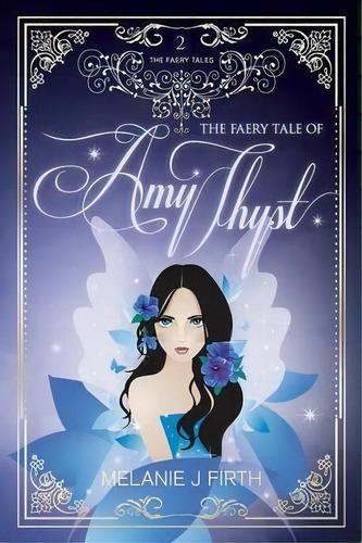 The Faery Tale Of Amy Thyst, De Melanie J. Firth. En Inglés