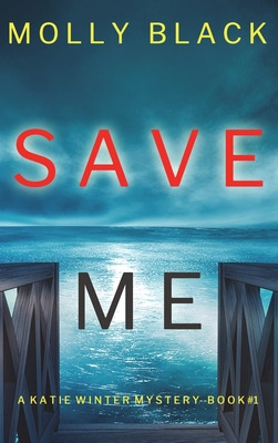 Libro Save Me (a Katie Winter Fbi Suspense Thriller-book ...