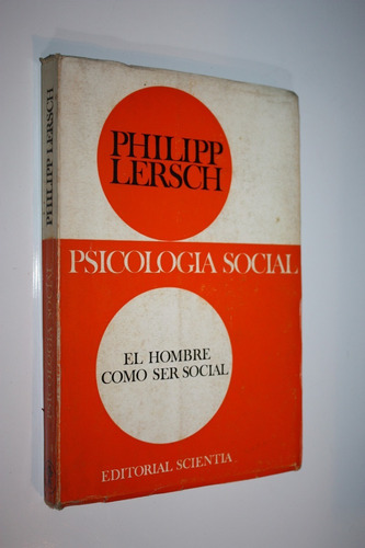 Psicologia Social Hombre Como Ser Social - Philipp Lersch 