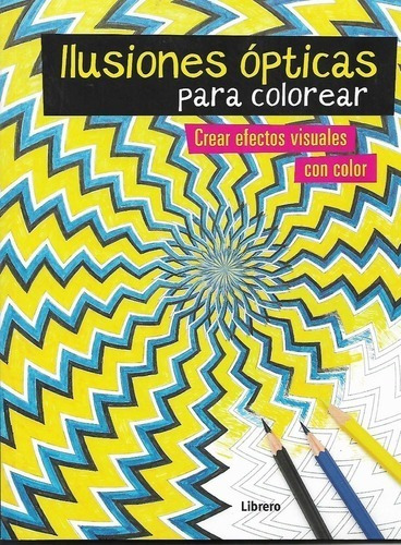 Libro Ilusiones Opticas Para Colorear 