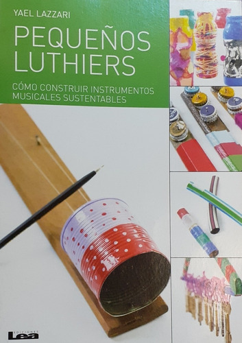 Pequeños Luthiers Yael Lazzari