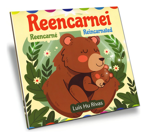 Reencarnei (Trilíngue): Não Aplica, de : Luis Hu Rivas. Série Não aplica, vol. Não Aplica. Editora HU PRODUÇÕES, capa mole, edição não aplica em português, 2023