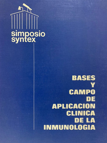 Bases Y Campo De Aplicación Clínica De La Inmunología