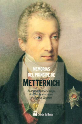 Memorias Del Principe De Metternich - Metternich