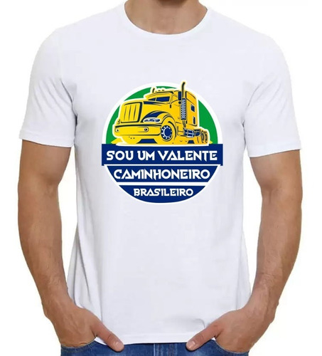 Imagem 1 de 6 de Camiseta Para Caminhoneiro - Valente Caminhoneiro Brasileiro