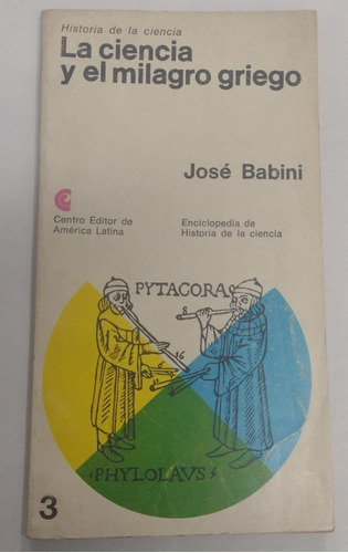 La Ciencia Y El Milagro Griego, Jose Babini