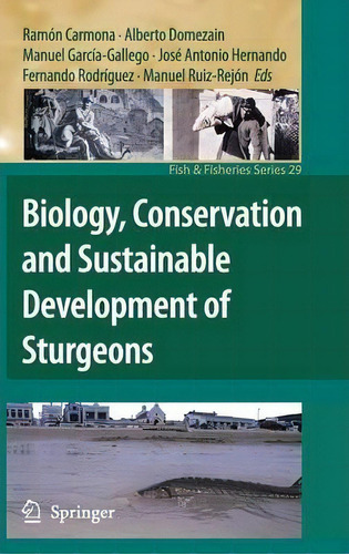Biology, Conservation And Sustainable Development Of Sturgeons, De Ramã³n Carmona. Editorial Springer Verlag New York Inc, Tapa Dura En Inglés
