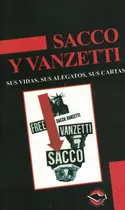 Comprar Sacco Y Vanzetti.sus Vidas,sus Alegatos,sus