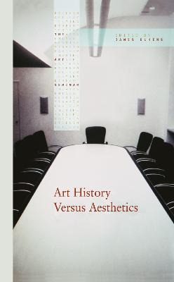 Libro Art History Versus Aesthetics - James Elkins