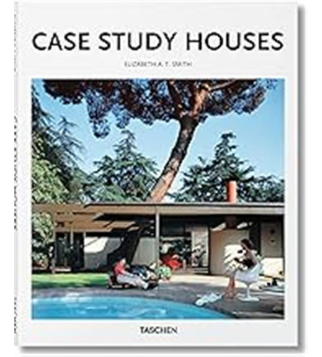 Case Study Houses / Elizabeth A. T. Smith