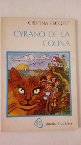 Cyrano De La Colina. Por Cristina Escofet. 