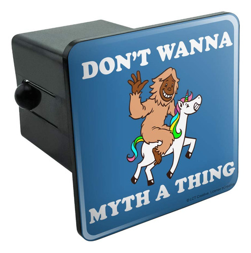 Don't Wanna Myth Thing Unicornio Bigfoot Divertido Humor