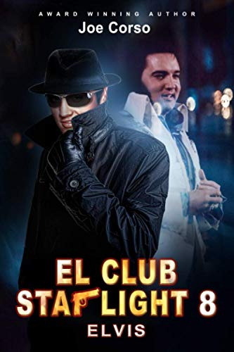 El Starlight Club 8: Elvis -el Club Starlight-