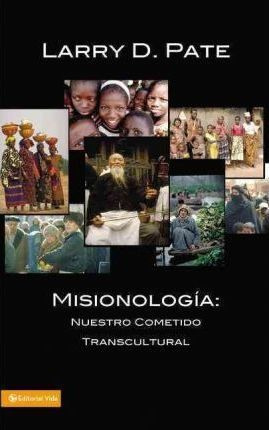 Misionolog A - Larry D Pate