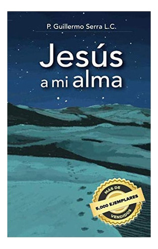 Jesus A Mi Alma Edicion En Español