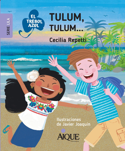 Tulum, Tulum... El Trebol Azul - Por Aique