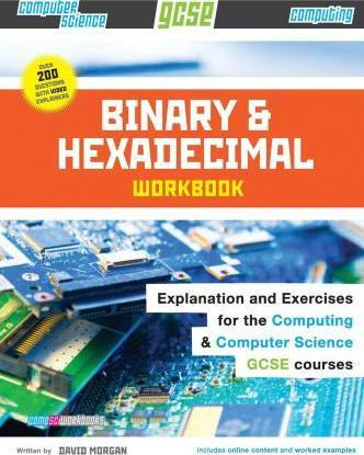 Libro Binary And Hexadecimal Workbook For Gcse Computer S...