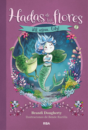 Libro Hadas De Las Flores 2. Â¡al Agua, Lily!