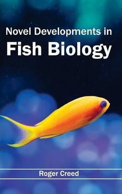 Libro Novel Developments In Fish Biology - Roger Creed