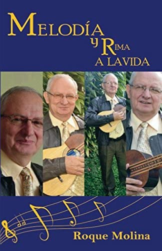 Libro:  Melodia Y Rima A La Vida (spanish Edition)