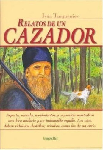 Libro - Relatos De Un Cazador (coleccion Clasicos Elegidos)