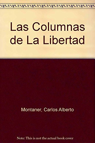 Libro Columnas De La Libertad - Montaner Carlos Alberto (pap