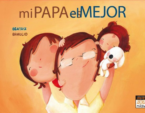 Mi Papa Es El Mejor
