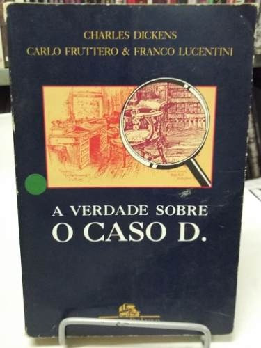 Livro A Verdade Sobre O Caso D. Charles Dickens