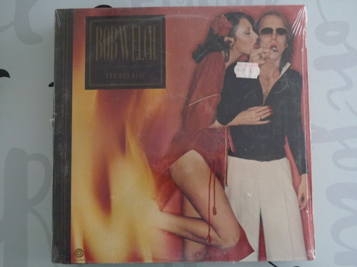 Bob Welch - French Kiss