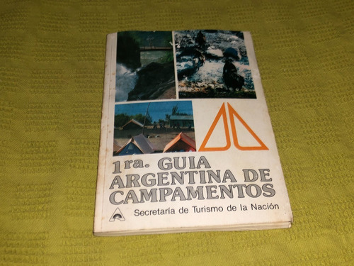 1ra Guía Argentina De Campamentos - Turismo De La Nación
