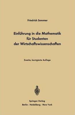 Einfuhrung In Die Mathematik Fur Studenten Der Wirtschaft...