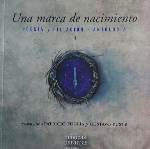 Una Marca De Nacimiento Poesía Antología Mágicas Naranjas