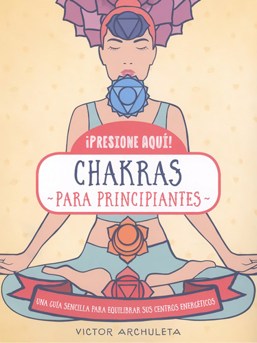 442. Chakras Para Principiantes - Archuleta, Víctor