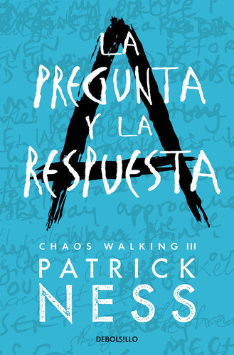 La Pregunta Y La Respuesta (chaos Walking 2) - Patrick Ness