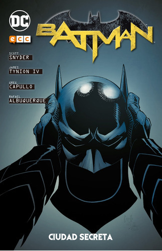 Batman: Ciudad Secreta, De James Tynion Iv, Scott Snyder. Serie Batman Editorial Dc, Tapa Dura En Español, 2017