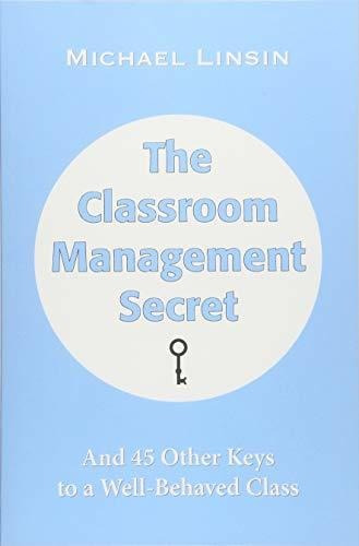 Book : The Classroom Management Secret And 45 Other Keys To