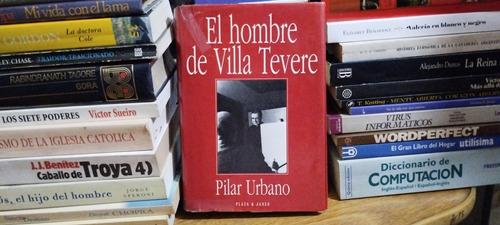 El Hombre De Villa Tevere - Pilar Urbano