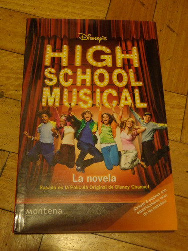 High School Musical. La Novela. Basada En La Película De Dis