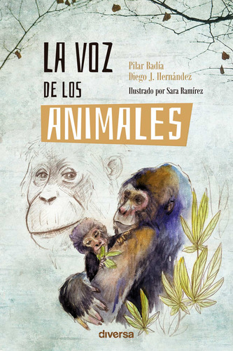 Imagen 1 de 1 de La Voz De Los Animales, De Diego J. Hernández Y Otros