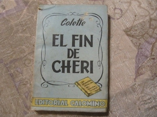 El Fin De Cheri - Colette - Editorial Calomino