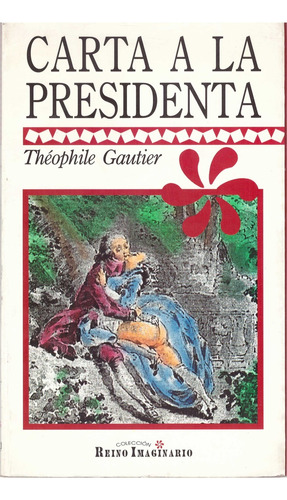 Carta A La Presidenta - Gautier, Théophile
