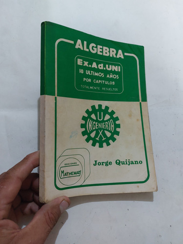 Libro Exámenes Uni De Algebra 70 Al 83 Jorge Quijano