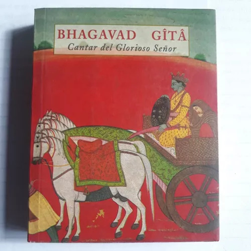 Bhagavad Gita - Cantar Del Glorioso Señor