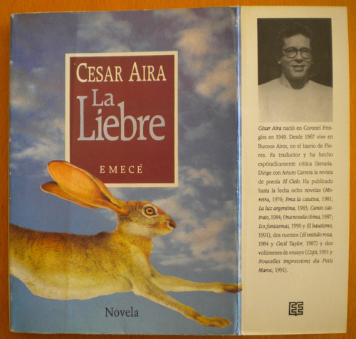 Aira César / La Liebre / Emecé 1991 Primera Edición