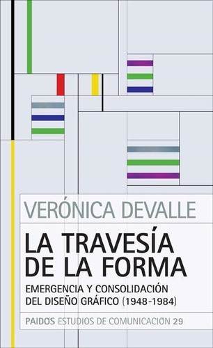 La Travesia De La Forma - Devalle, Veronica - Paidos